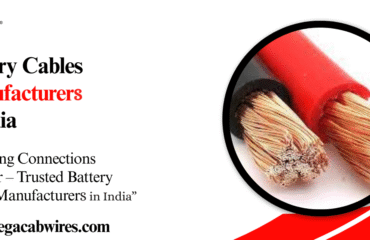 Battery Cables Manufactures in India