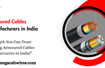 Armoured Cables Manufacturers in India