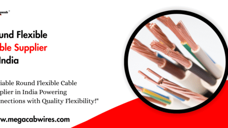Round Flexible Cable Supplier in India