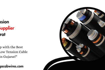 Low Tension Cable Supplier in Gujarat