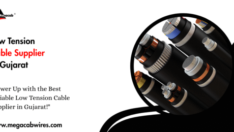 Low Tension Cable Supplier in Gujarat
